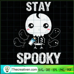 Stay Spooky SVG Cut File for Cricut & Silhouette Design 41149