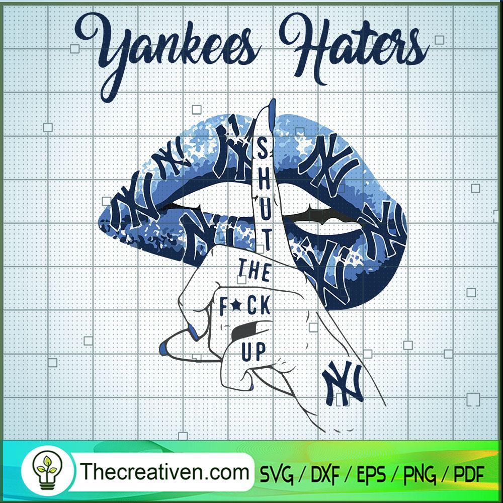 Yankees Haters Shut The Fuck Up SVG, Yankees SVG, MLB Fan SVG 1 Yankees Haters Shut The Fuck Up SVG, Yankees SVG, MLB Fan SVG