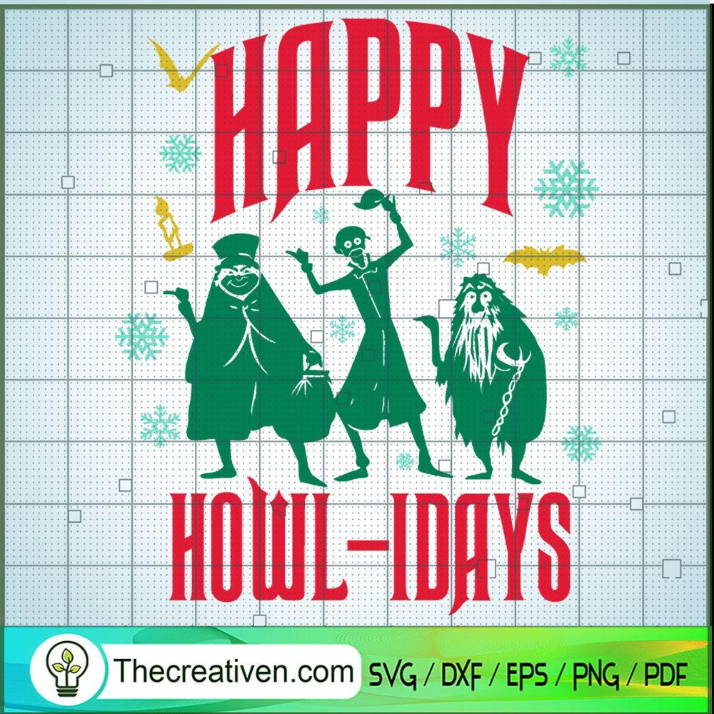 Happy Howl-Idays SVG, The Haunted Mansion SVG, Halloween SVG 1 Happy Howl-Idays SVG, The Haunted Mansion SVG, Halloween SVG