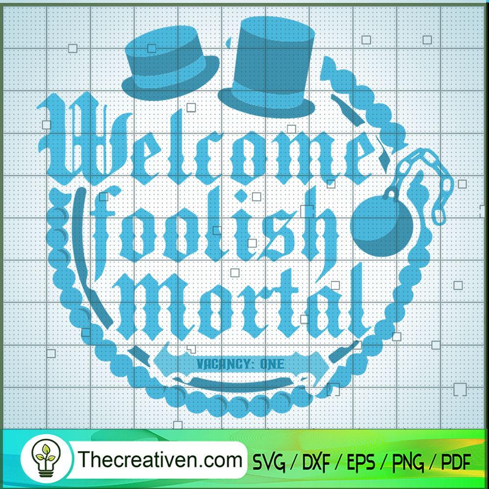 Welcome Foolish Mortals Blue SVG Cut File for Cricut & Silhouette 1 Welcome Foolish Mortals Blue SVG Cut File for Cricut & Silhouette