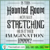 Is This Haunted Room Actuall SVG Cut File for Cricut 3 28hm copy