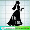 I Do Did SVG, The Haunted Mansion SVG, Halloween SVG 3 23hm copy