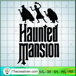 Haunted Mansion SVG, The Haunted Mansion SVG, Halloween SVG