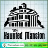 The Haunted Mansion Horror SVG, The Haunted Mansion SVG, Halloween SVG