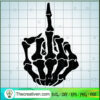 Middle Finger Skeleton SVG, Halloween SVG, Horror SVG 2 Middle Finger 5 copy