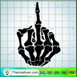 Middle Finger Skeleton SVG, Halloween SVG, Horror SVG
