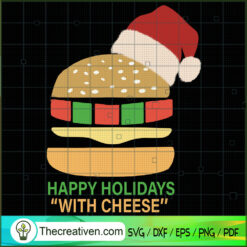 Happy Holidays with Cheese SVG Cut File for Cricut & Silhouette