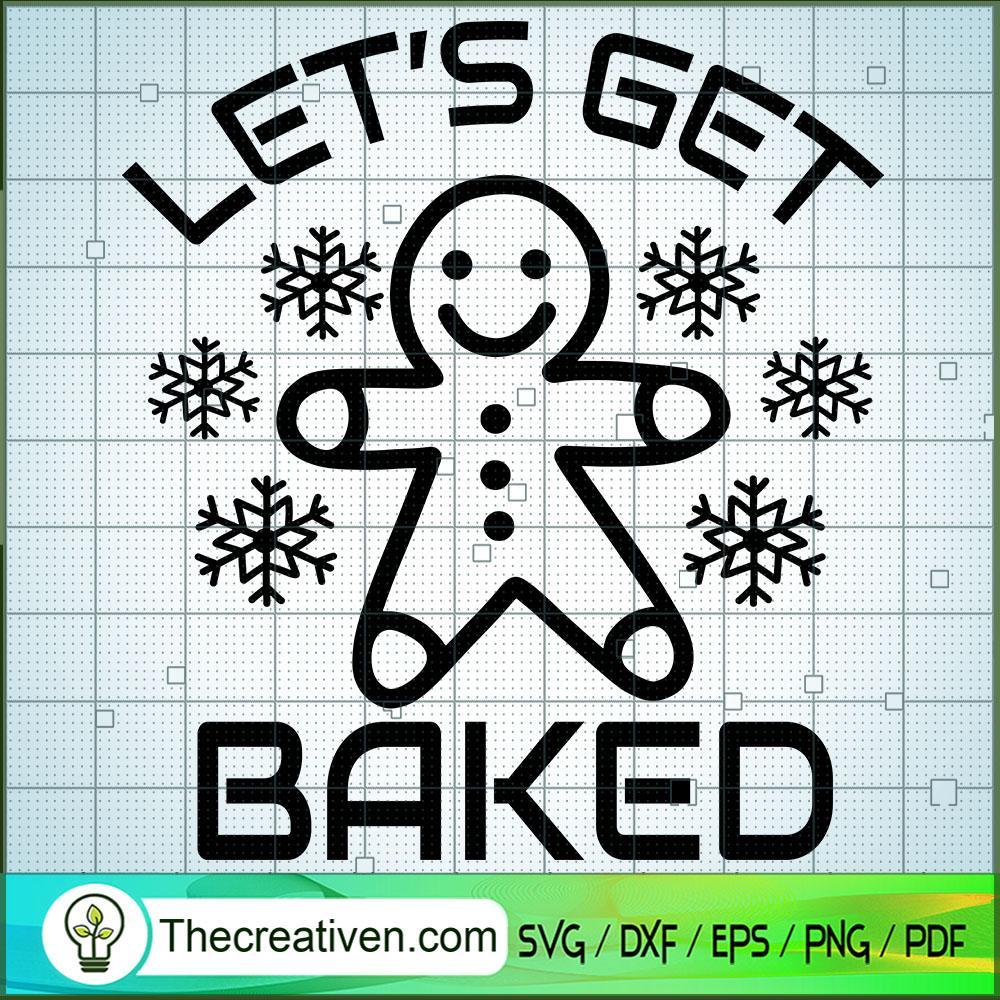 Let's Get Baked SVG Cut File for Cricut & Silhouette 1 Let's Get Baked SVG Cut File for Cricut & Silhouette
