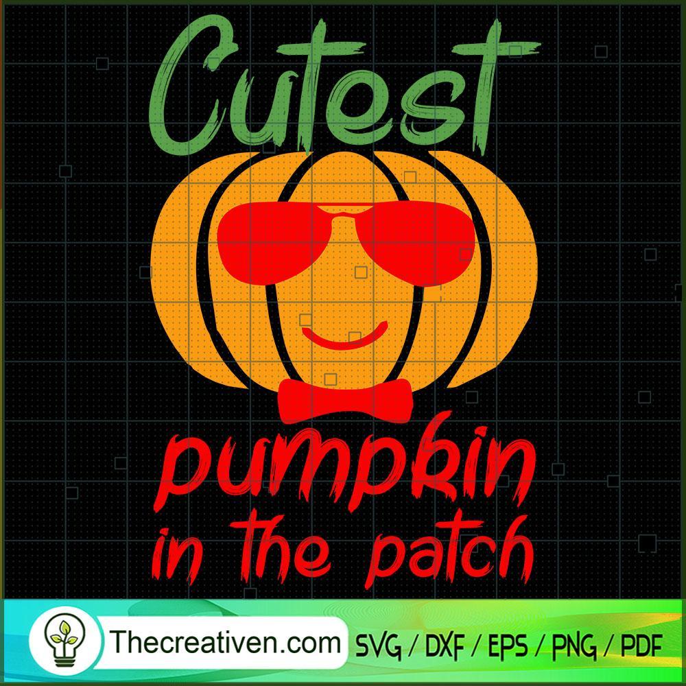 Cutest Pumpkin in the Patch SVG, Halloween Scary SVG, Halloween SVG 1 Cutest Pumpkin in the Patch SVG, Halloween Scary SVG, Halloween SVG