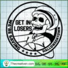 Get in Losers We're Saving Halloweento SVG Cut File fo Design 40006 3 22 copy 4