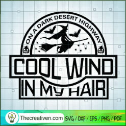 On a Dark Desert Highway Cool Wind in  SVG Cut File fo Design 39961