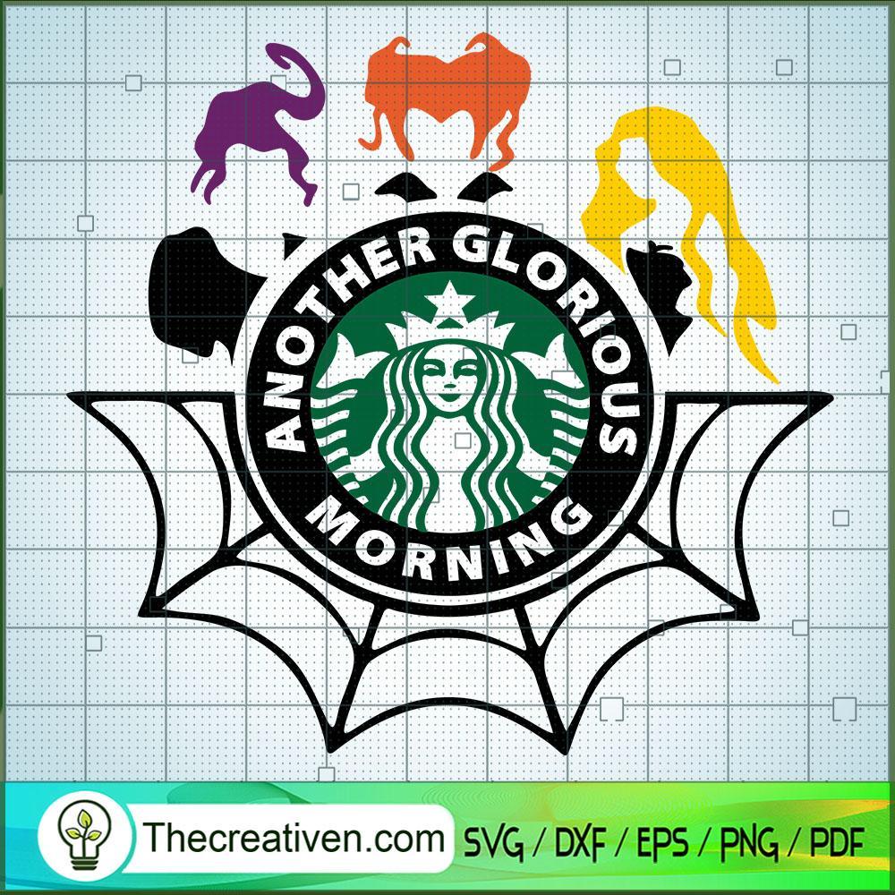 Another Glorious Morning SVG, Hocus Pocus SVG, Star Bucks SVG 1 newsandersonstarbucks 1 copy