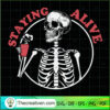 Staying Alive Skeleton Drink SVG Cut File for Cricut 3 46 copy 2