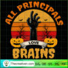 All Principals Love My Brain SVG Cut File for Cricut 3 39 copy 1