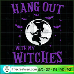 Hanging out with My Witches Moon SVG Cut File for Cricut & Silhouette