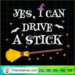 Yes I Can Drive a Stick Hall SVG Cut File for Cricut
