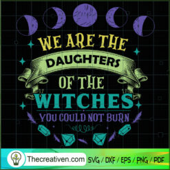 Salem Witch Daughters Magic Wicca SVG Cut File for Cricut & Silhouette