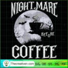 Nightmare Before Coffee Hall SVG Cut File for Cricut 2 14 copy 3