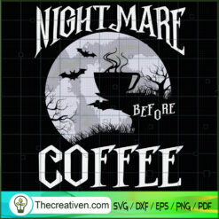Nightmare Before Coffee Hall SVG Cut File for Cricut