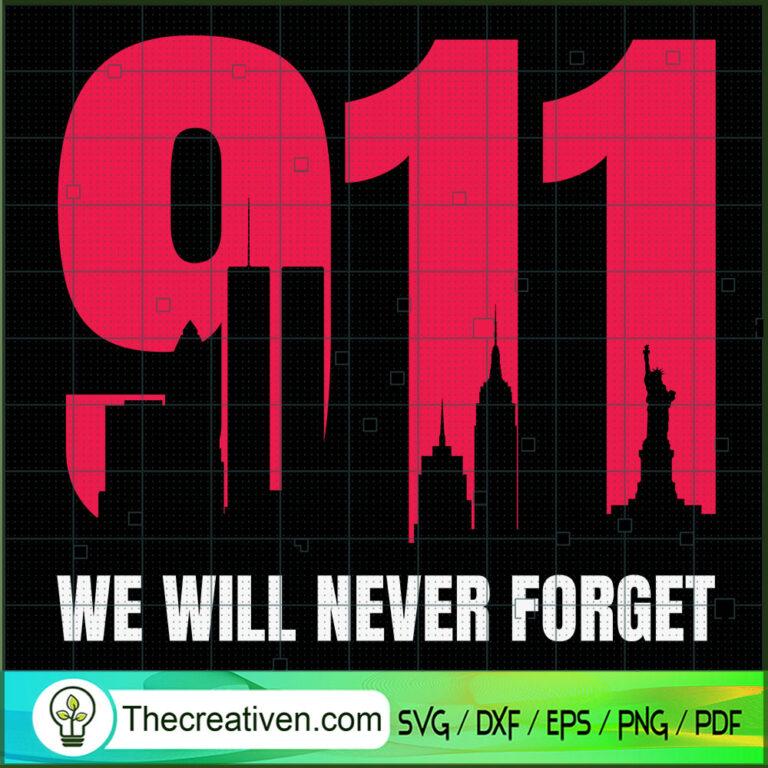 Never Forget 9-11-2001 SVG, September 11th Patriot Day SVG, American ...
