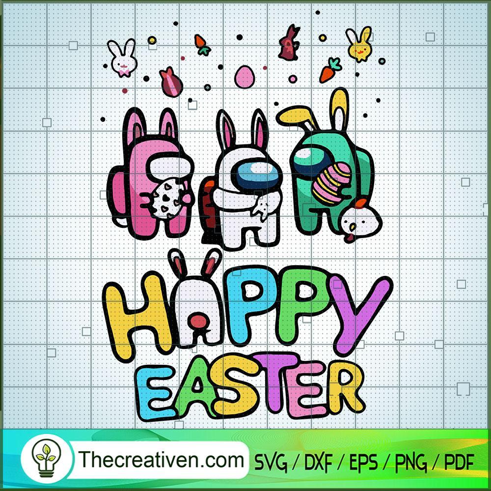 Happy Easter SVG, Among Us SVG, Easter SVG 1 Happy Easter SVG, Among Us SVG, Easter SVG