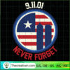 9.11.01 Never Forget SVG Cut File for Cricut & Silhoue Design 38567