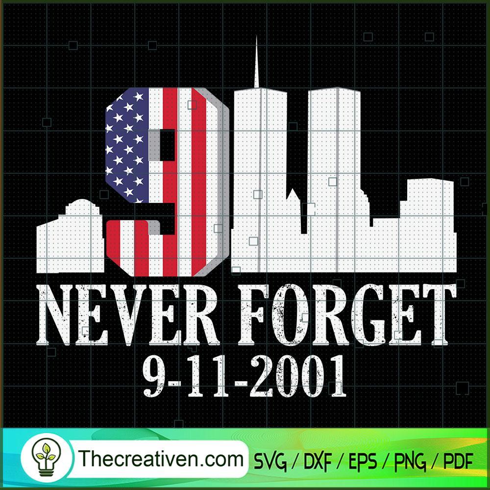 Firefighter Retired Never Forget SVG, September 11th Patriot Day SVG ...