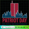 Patriot Day We Will Never Forget SVG Cut File for Cricut & Silhouette