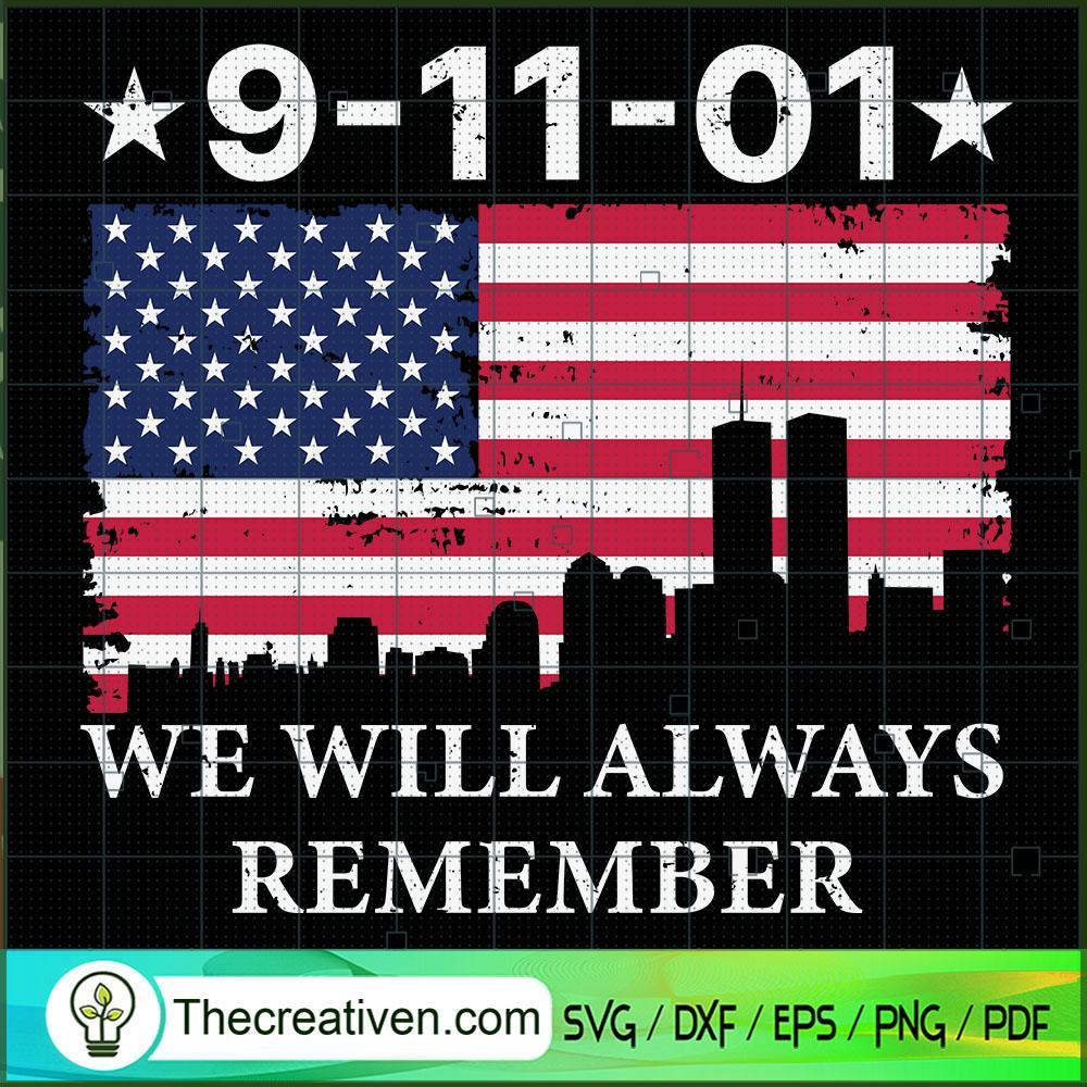 9-11-01We Will Never Always SVG Cut File for Cricut 1 9-11-01We Will Never Always SVG Cut File for Cricut