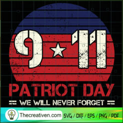 9-11 Patriot Day We Will Nev SVG Cut File for Cricut Design 38521