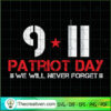 9-11 Patriot Day We Will Nev SVG Cut File for Cricut Design 38520 3 911 Patriot Day We Will 15369768 copy