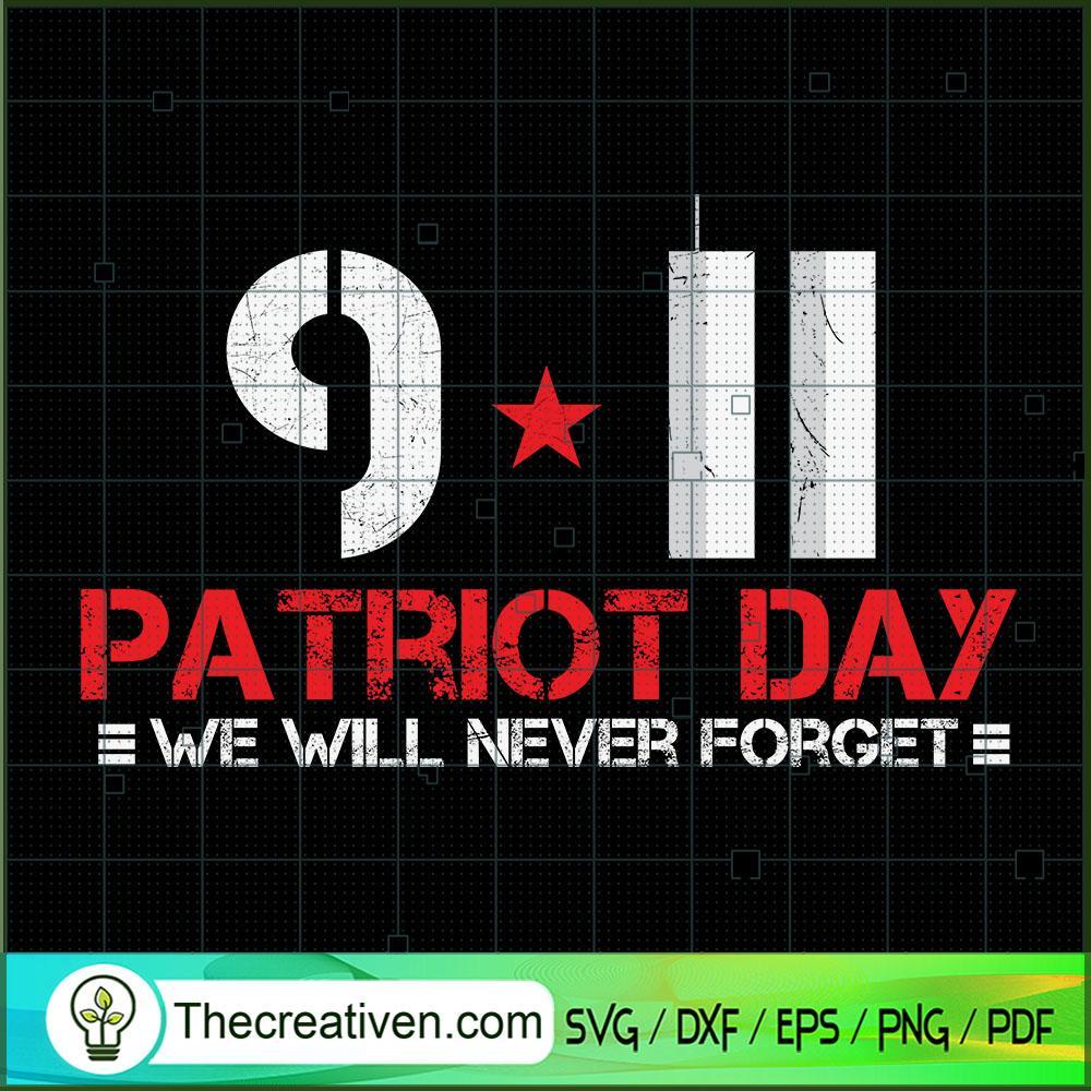 9-11 Patriot Day We Will Nev SVG Cut File for Cricut Design 38520 1 9-11 Patriot Day We Will Nev SVG Cut File for Cricut Design 38520