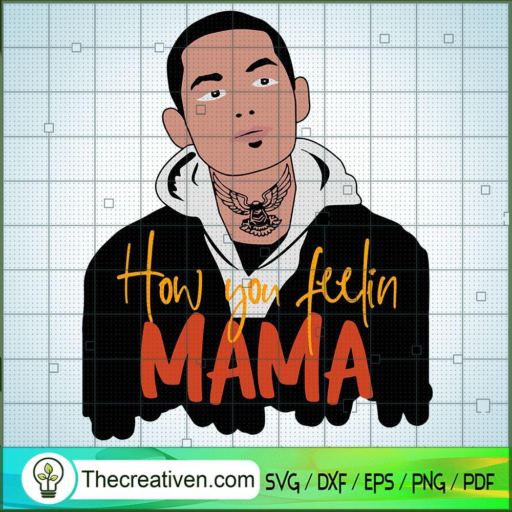 How You Feelin Mama SVG, Rio Good SVG, Hot Movie SVG 1 How You Feelin Mama SVG, Rio Good SVG, Hot Movie SVG