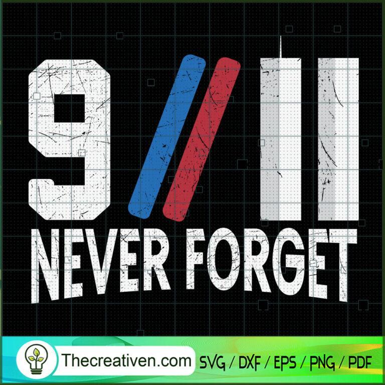 Firefighter Retired Never Forget SVG, September 11th Patriot Day SVG ...