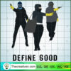 Define Good SVG, Good Girls SVG, Movie SVG 2 57 copy 1