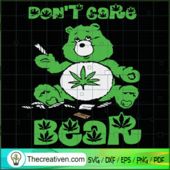 Don't Care Bear Smoke Weed SVG, Cannabis SVG, Smoke Weed SVG