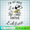 I'm Not Weird, I'm Limited Edition SVG, Snoopy SVG, Snoopy Quotes SVG 2 55 copy 1