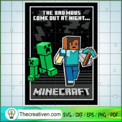 The Bad Mobs Come Out At Night SVG, Minecraft SVG, Gamer SVG