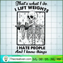 That's What I Do I Lift Weig SVG Cut File for Cricut