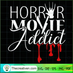 Horror Movie Addict SVG Cut File for Cricut & Silhouette