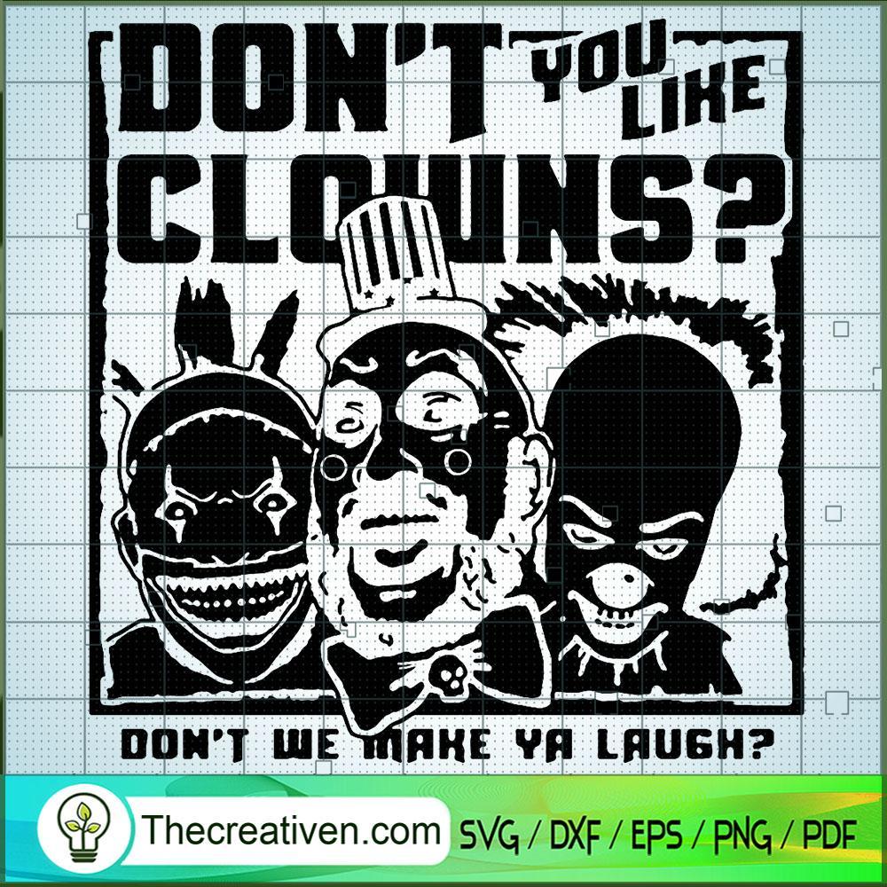 Don't You Like Clowns Don't SVG Cut File for Cricut 1 Don't You Like Clowns Don't SVG Cut File for Cricut