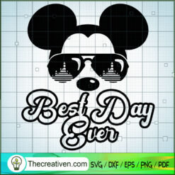 Best Day Ever Mickey SVG Cut File for Cricut & Silhouette