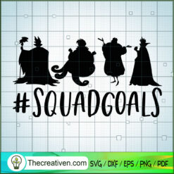 #SQUADGOALS Witches SVG, Disney Bad Witches SVG, Halloween SVG