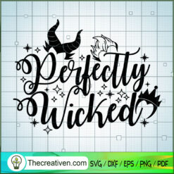 Perfectly Wicked Witches Bad SVG Cut File for Cricut & Silhouette