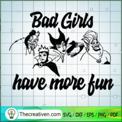 Bad Girls Have More Fun Witc SVG Cut File for Cricut