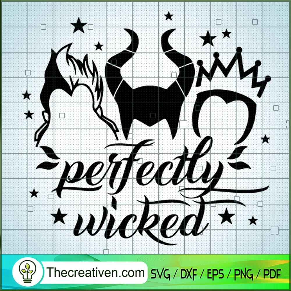 Perfectly Wicked SVG, Disney Bad Witches SVG, Halloween SVG 1 Perfectly Wicked SVG, Disney Bad Witches SVG, Halloween SVG