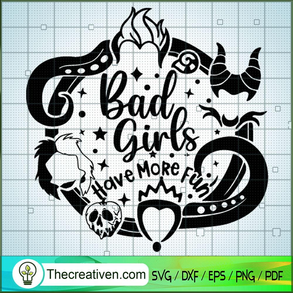 Bad Girls Have More Fun Four SVG Cut File for Cricut 1 Bad Girls Have More Fun Four SVG Cut File for Cricut