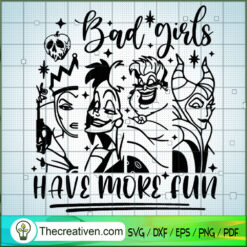 Bad Girls Have More Fun Bad  SVG Cut File for Cricut