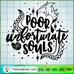 Poor Unfortunate Souls SVG, Disney Bad Witches SVG, Halloween SVG