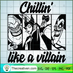 Chillin Like a Villain SVG, Disney Bad Witches SVG, Halloween SVG